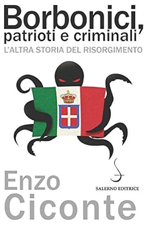 Book Cover: Borbonici, patrioti e criminali