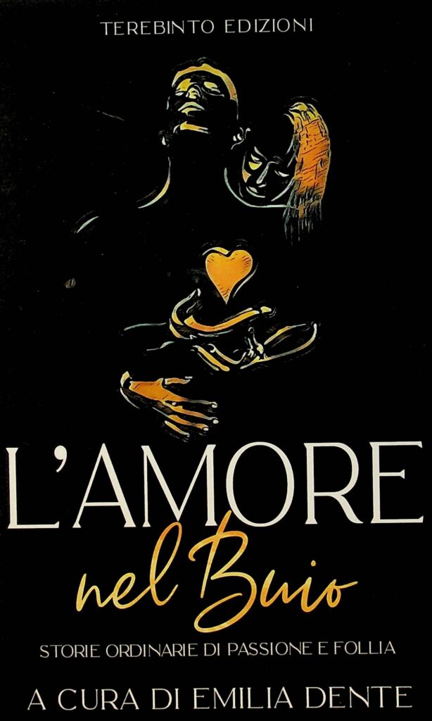 Book Cover: L'amore nel buio. Storie ordinarie di passione e follia